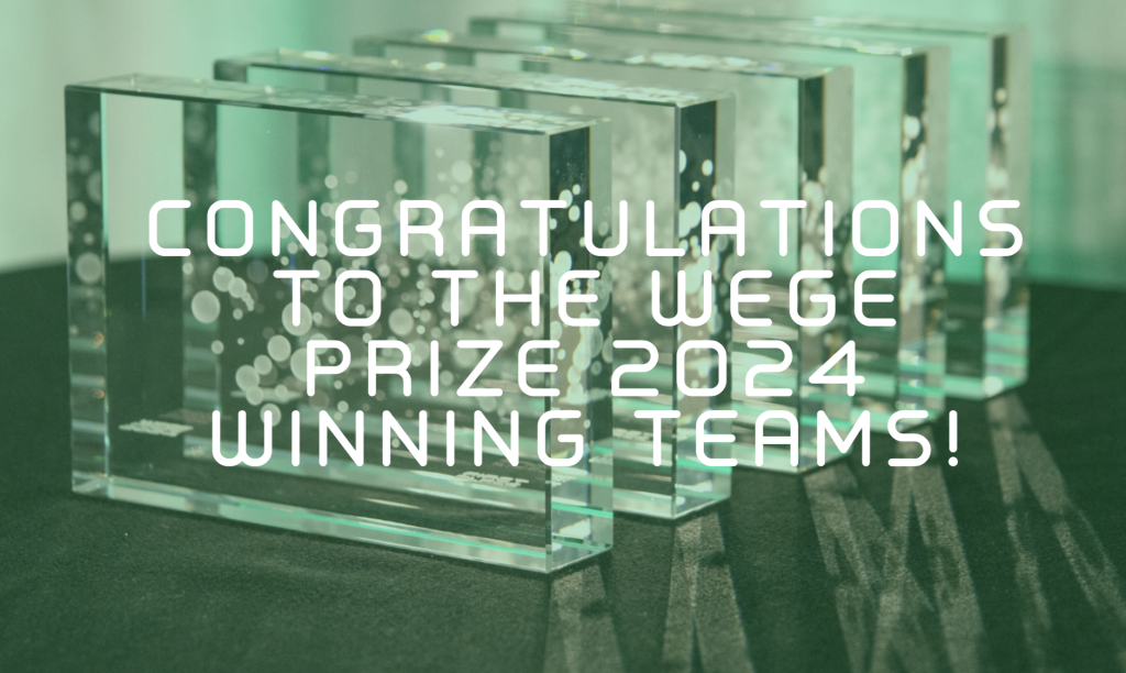 Congratulations to the Wege Prize 2024 Winning Teams!